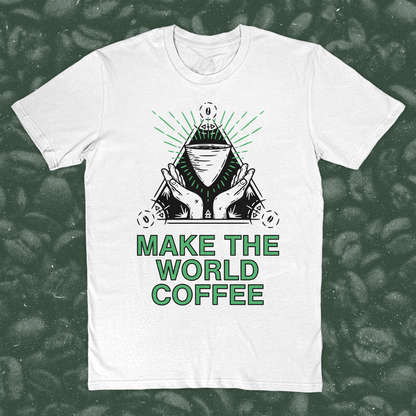 Make the World Coffee T-Shirt
