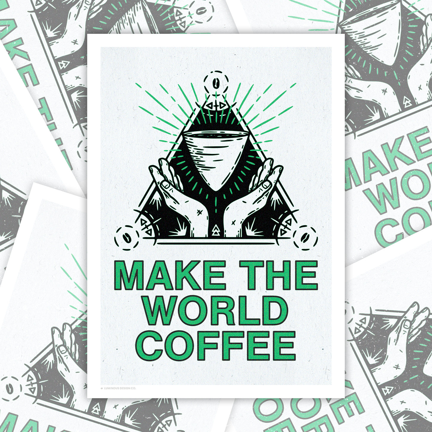Make the World Coffee I Art Print