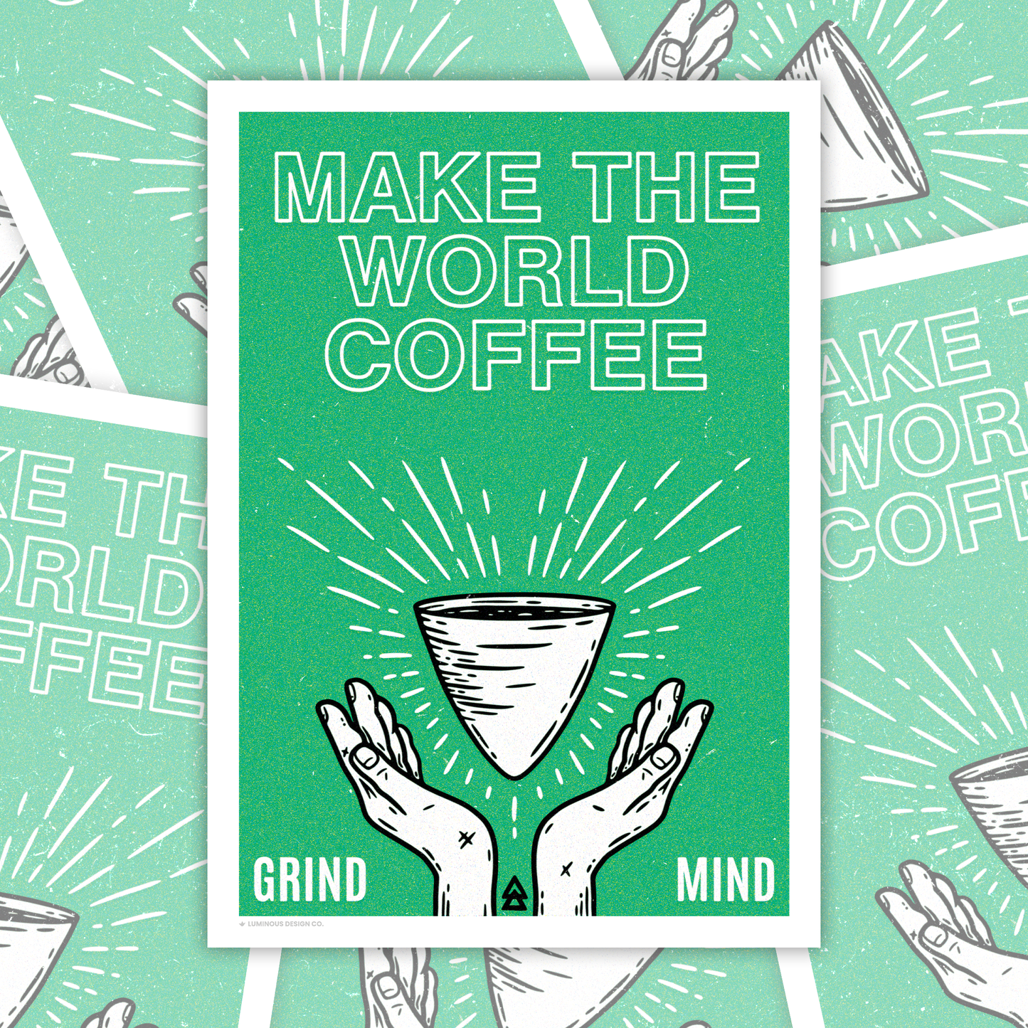 Make the World Coffee I Art Print